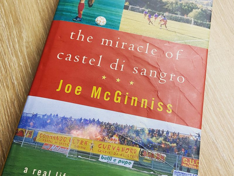 The Miracle Of Castel Di Sangro by Joe McGinniss – 25 years on