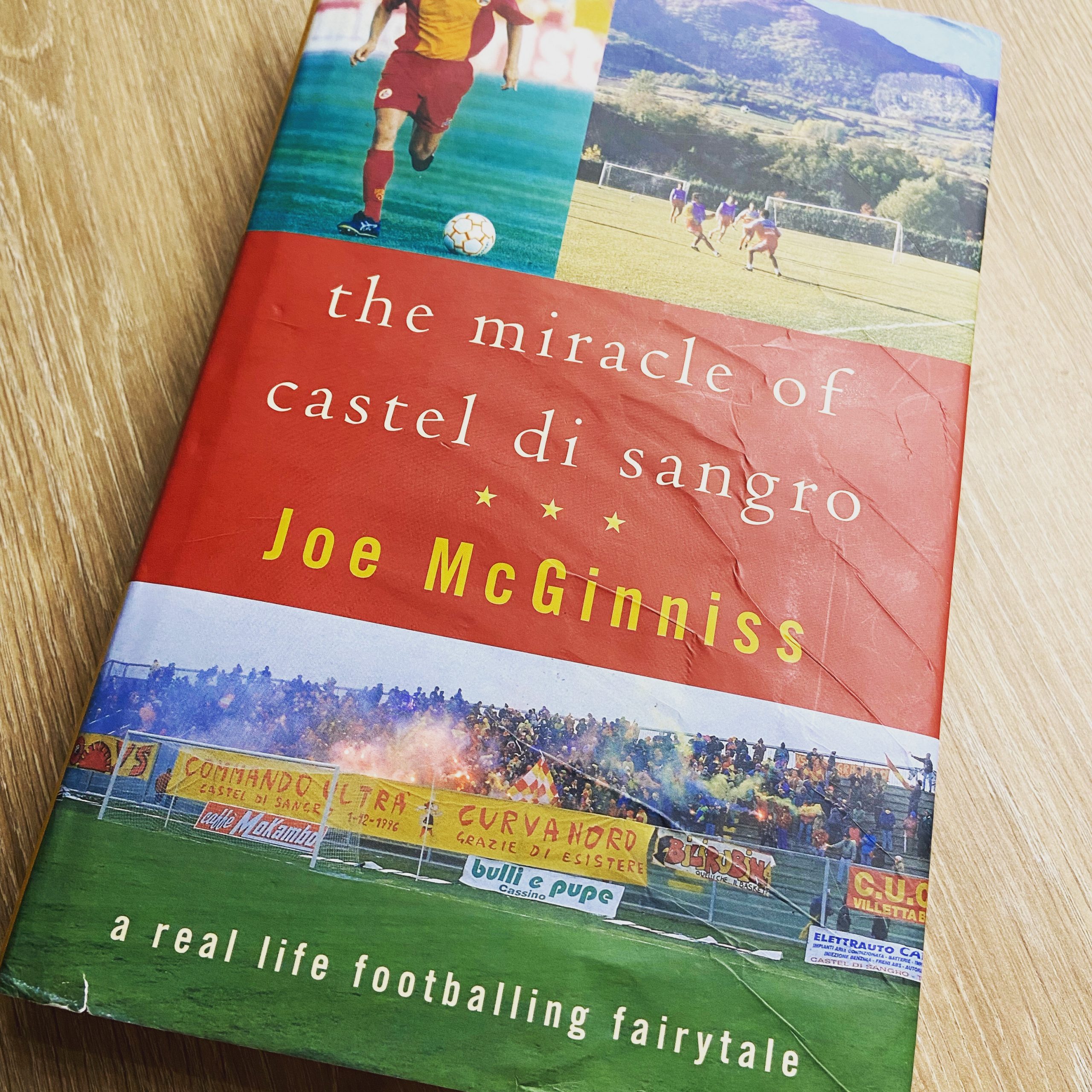 The Miracle Of Castel Di Sangro by Joe McGinniss