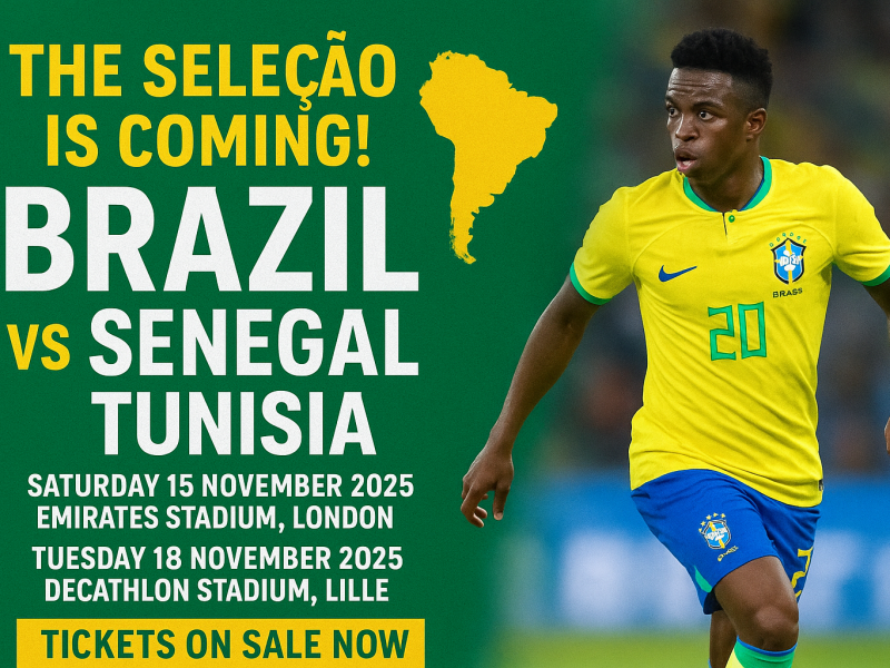 🇧🇷 The Seleção is Coming! Brazil Faces Senegal & Tunisia in Europe — Tickets On Sale Now